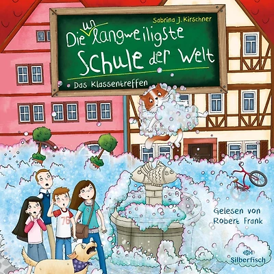 Die unlangweiligste Schule der Welt 8: Das Klassentreffen (Abridged)