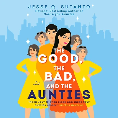 the Good, Bad, and Aunties