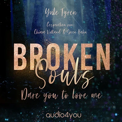 Broken Souls: Dare you to love me