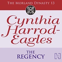 The Regency: The Morland Dynasty, Book 13