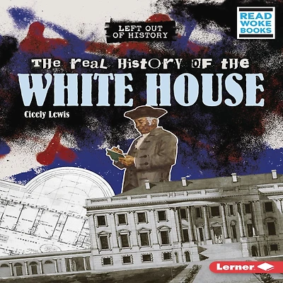 the Real History of White House