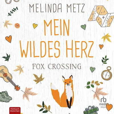 Fox Crossing: Mein wildes Herz