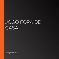 Jogo fora de casa (Abridged)