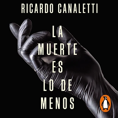 La muerte es lo de menos: Historias fascinantes asesinatos que conmovieron al mundo