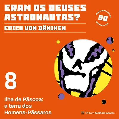 Ilha de Páscoa: a terra dos Homens-Pássaros (Abridged)