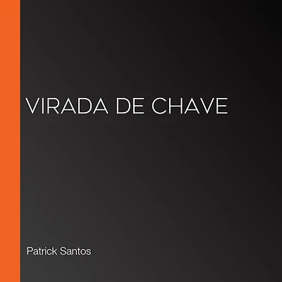 Virada de chave (Abridged)