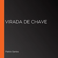 Virada de chave (Abridged)