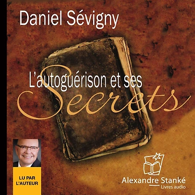 L'autoguérison et ses secrets