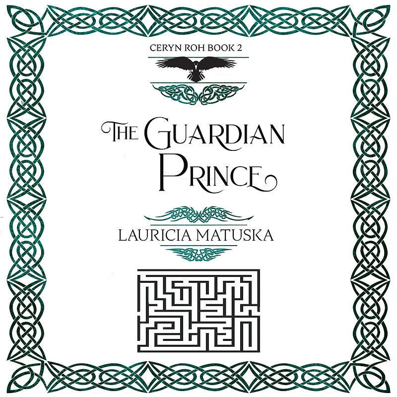 the Guardian Prince: Book Two of Ceryn Roh Saga