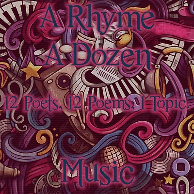 Rhyme A Dozen, A - Music: 12 Poets, 12 Poems, 1 Topic