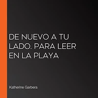 De nuevo a tu lado. Para leer en la playa