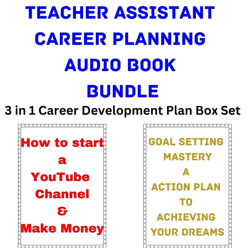 Teacher Assistant Career Planning Audio Book Bundle: 3 in 1 Career Development Plan Box Set