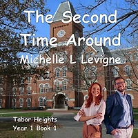 The Second Time Around (Tabor Heights, Year 1, #1)