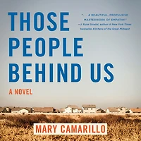 Those People Behind Us: A Novel