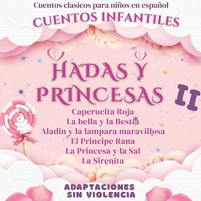 Cuentos Clásicos para Niños en Español: Infantiles de Hadas y Princesas II