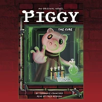 Piggy: The Cure: An AFK Book