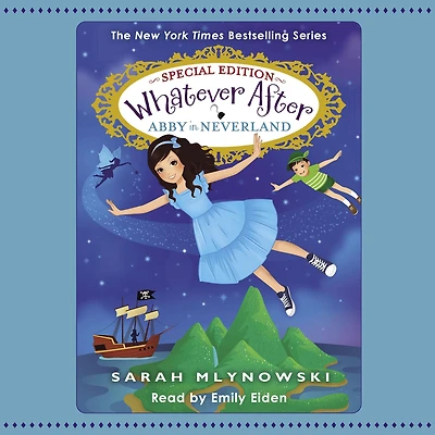 Abby Neverland (Whatever After Special Edition #3)