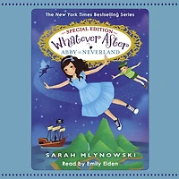 Abby Neverland (Whatever After Special Edition #3)