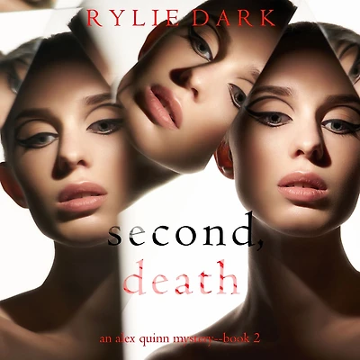Second, Death (An Alex Quinn Suspense ThrillerBook Two)