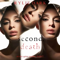 Second, Death (An Alex Quinn Suspense ThrillerBook Two)