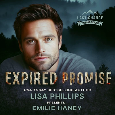Expired Promise: A breathtaking fire & rescue romantic suspense