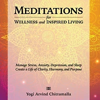 Meditations for Wellness and Inspired Living: Manage Stress, Anxiety, Depression, Sleep. Create a Life of Clarity, Harmony, Purpose