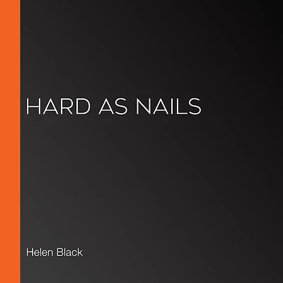 Hard as Nails