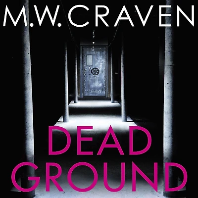 Dead Ground: The Sunday Times bestselling thriller