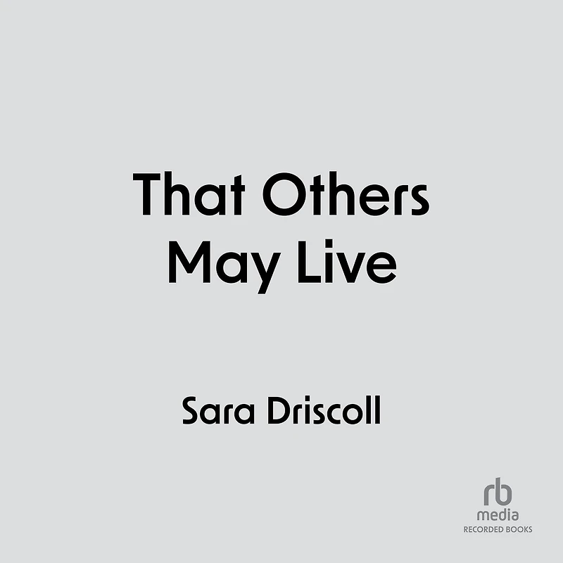 That Others May Live
