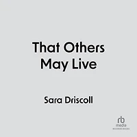 That Others May Live