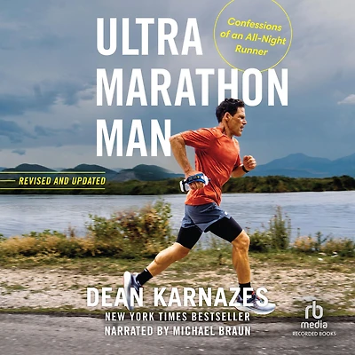Ultramarathon Man: Confession of an All-Night Runner