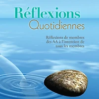 Réflexions quotidiennes: Un livre de réflexions par les membres des AA, pour les membres des AA