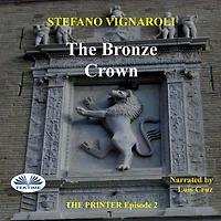 The Bronze Crown: Printer - Second Episode