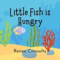Little Fish is Hungry (Picture Books)