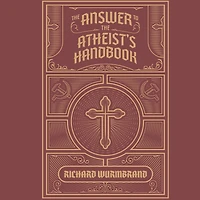 the Answer to Atheist's Handbook