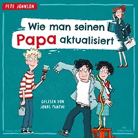 Wie man seinen Papa aktualisiert (Abridged)