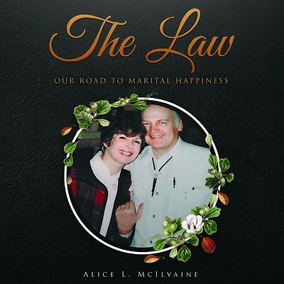 Law:, The: Our Road to Marital Happiness