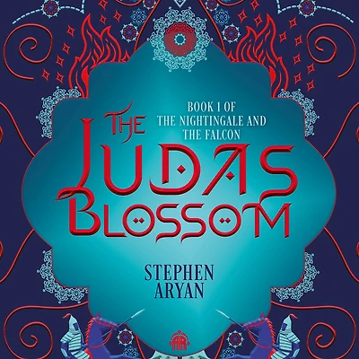 the Judas Blossom: Book I of Nightingale and Falcon