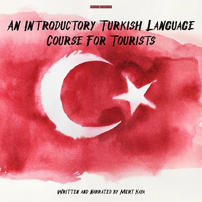 An Introductory Turkish Language Course for Tourists