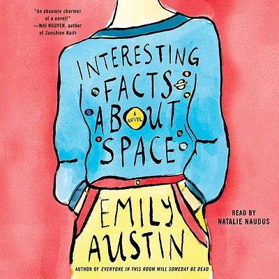 Interesting Facts about Space: A Novel