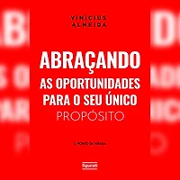 Abraçando as oportunidades para o seu único propósito: o "ponto da virada" (Abridged)