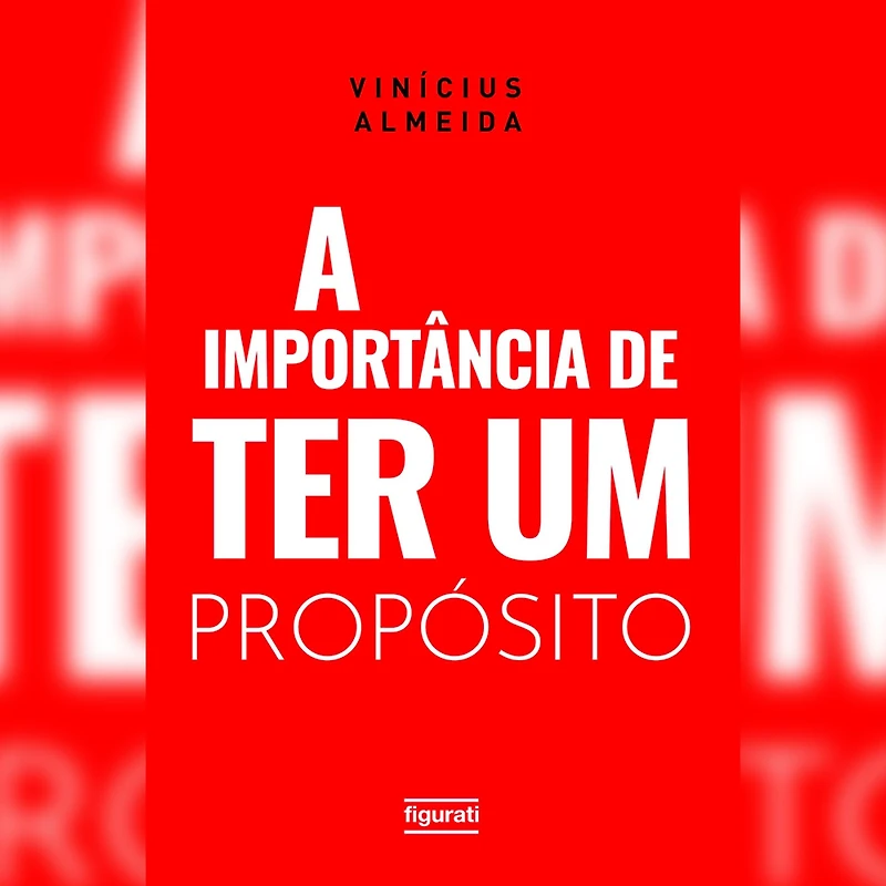A importância de ter UM propósito (Abridged)