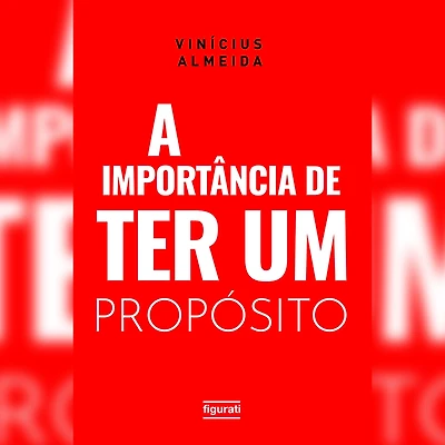 A importância de ter UM propósito (Abridged)