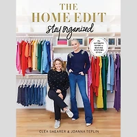 The Home Edit: Stay Organized: Ultimate Guide to Making Systems Stick
