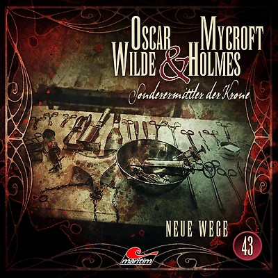Oscar Wilde & Mycroft Holmes, Sonderermittler der Krone, Folge 43: Neue Wege