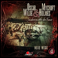 Oscar Wilde & Mycroft Holmes, Sonderermittler der Krone, Folge 43: Neue Wege