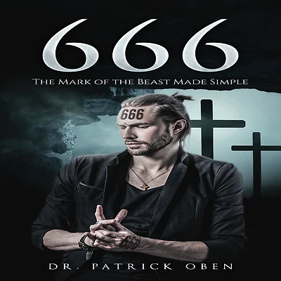 666: the Mark of Beast Made Simple