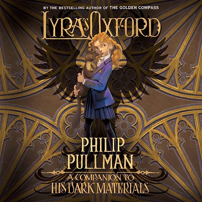 His Dark Materials: Lyra's Oxford