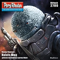 Perry Rhodan 2780: Haluts Weg: Rhodan-Zyklus "Das Atopische Tribunal"
