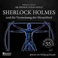 Sherlock Holmes und die Vermessung der Menschheit (Die neuen Abenteuer, Folge 55)